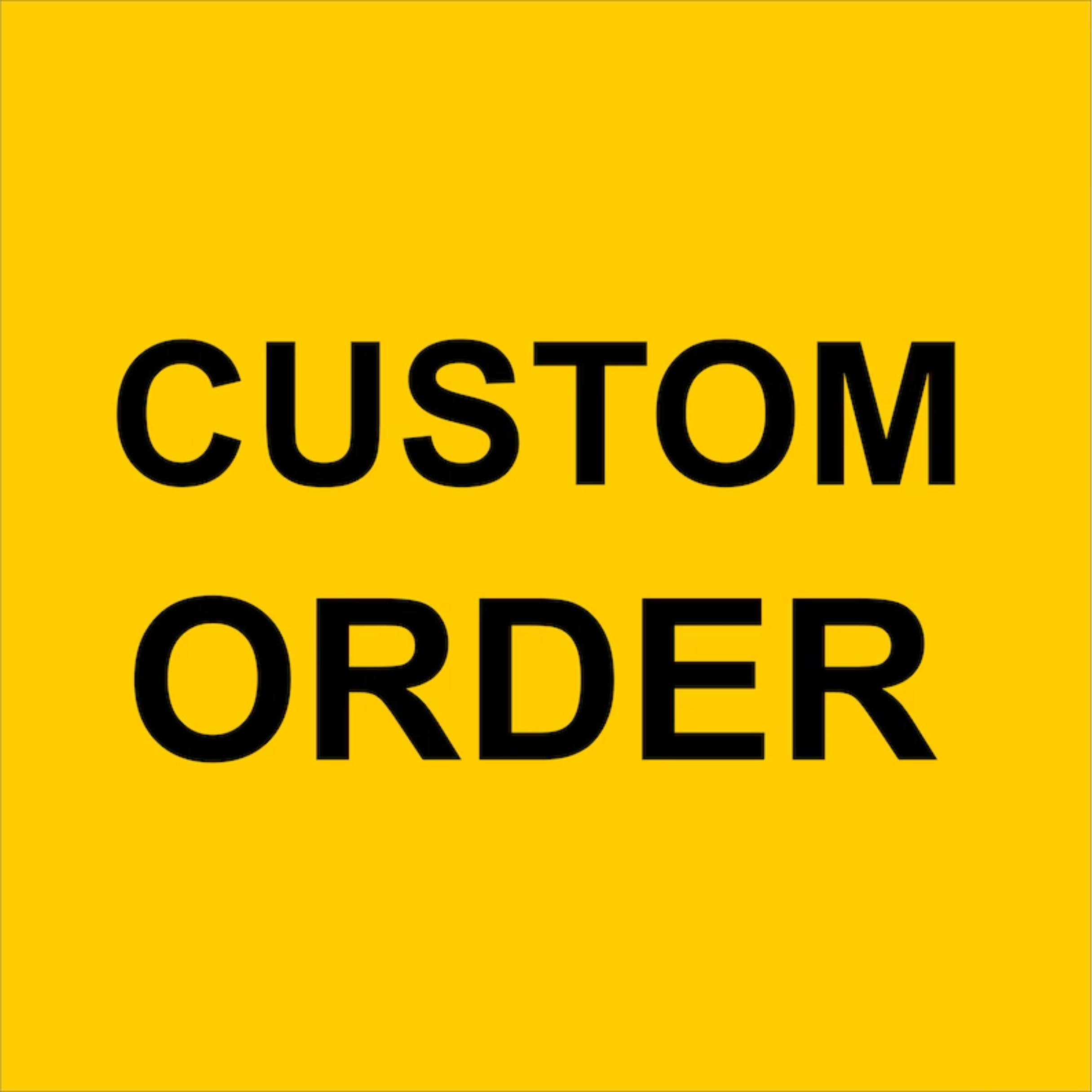 Custom Logos, Special Orders